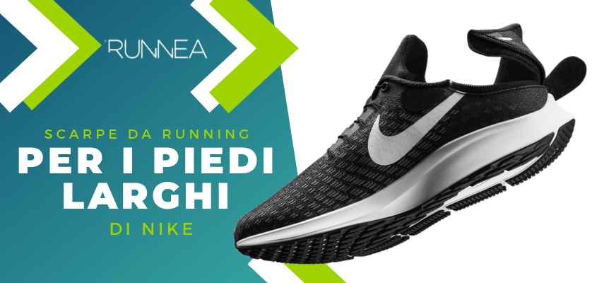 4 scarpe da running di Nike per i piedi larghi